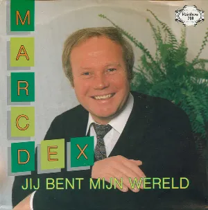Pochette de Jij bent mijn wereld de Marc Dex