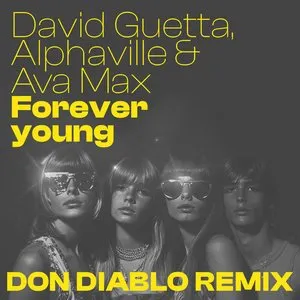 Pochette de Forever Young (Don Diablo remix) de David Guetta - Alphaville - Ava Max