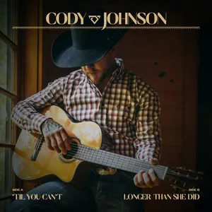Pochette de Til You Can’t / Longer Than She Did de Cody Johnson