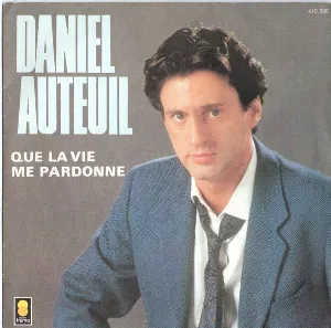 Pochette de Que la vie me pardonne de Daniel Auteuil