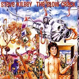 Pochette de The Slow Crack de Steve Kilbey