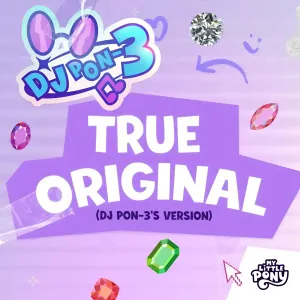 Pochette de True Original (DJ Pon-3's Version) de My Little Pony