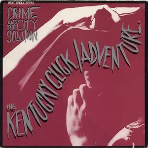 Pochette de The Kentucky Click / Adventure de Crime & the City Solution