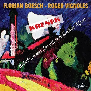Pochette de Reisebuch aus den österreichischen Alpen de Florian Boesch - Roger Vignoles - Ernst Krenek