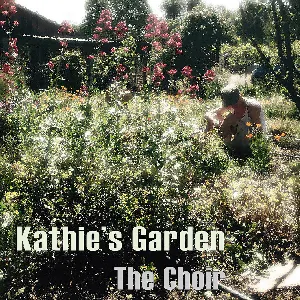 Pochette de Kathie's Garden de The Choir