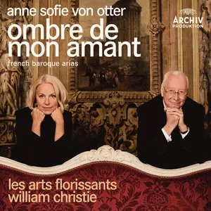 Pochette de Ombre de mon amant de Les Arts Florissants - William Christie - Anne Sofie von Otter