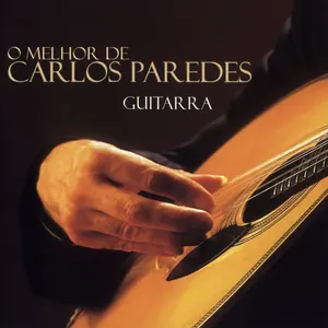 Pochette de O melhor de Carlos Paredes: Guitarra de Carlos Paredes