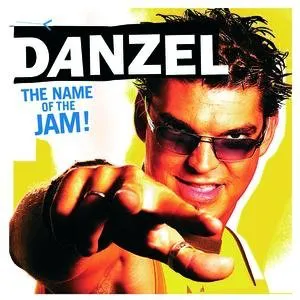 Pochette de The Name of the Jam de Danzel