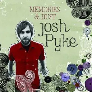 Pochette de Memories & Dust de Josh Pyke