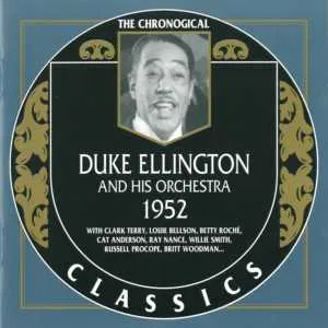 Pochette de The Chronological Classics: Duke Ellington and His Orchestra 1952 de Duke Ellington and His Orchestra