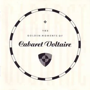 Pochette The Golden Moments of Cabaret Voltaire