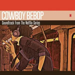 Pochette de COWBOY BEBOP Soundtrack From The Netflix Series de Yoko Kanno - The Seatbelts