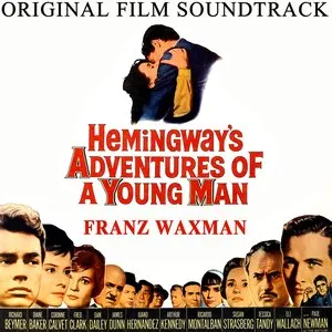 Pochette de Hemingway's Adventures Of A Young Man (An Original Soundtrack Recording) de Franz Waxman