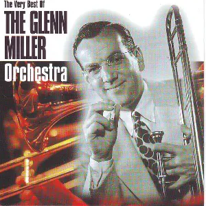 Pochette de The Very Best Of de Glenn Miller Orchestra