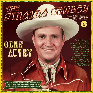 Pochette de The Singing Cowboy - All The Hits And More 1933-52 de Gene Autry