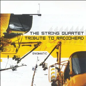 Pochette de The String Quartet Tribute to Radiohead: Enigmatic de Vitamin String Quartet