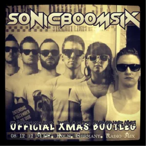 Pochette de Official Christmas Bootleg: 2012-12-08: MTC, Köln, Germany: Radio Mix de Sonic Boom Six
