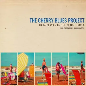 Pochette de On the Beach / En La Playa (Volumen I) de The Cherry Blues Project