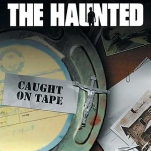 Pochette de Caught on Tape de The Haunted