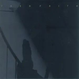 Pochette de Eye to Ear de Fred Frith