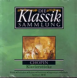 Pochette Die Klassiksammlung 3: Chopin: Klavierstücke