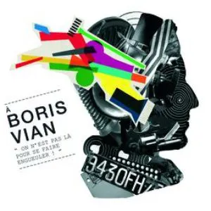 Pochette À Boris Vian : On n’est pas là pour se faire engueuler !