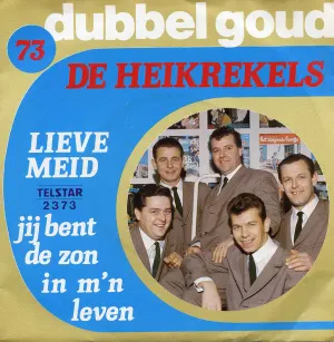 Pochette de Lieve meid / Jij bent de zon in m’n leven de De Heikrekels