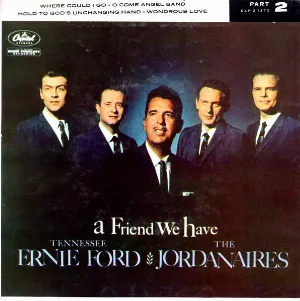 Pochette de A Friend We Have (part 2) de The Jordanaires - Tennessee Ernie Ford