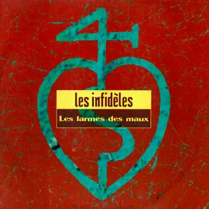 Pochette de Les larmes des maux de Les Infidèles