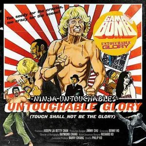 Pochette de Ninja Untouchables / Untouchable Glory de Gama Bomb