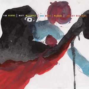 Pochette de One More, Please de Tim Berne