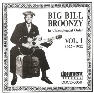 Pochette de Complete Recorded Works In Chronological Order, Volume 1 (1927-1932) de Big Bill Broonzy