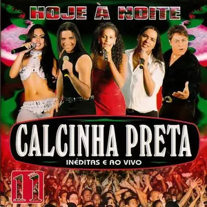 Pochette de Hoje À Noite: Inéditas e Ao Vivo - Volume 11 de Calcinha Preta
