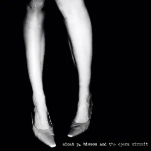 Pochette de Micah P. Hinson and the Opera Circuit de Micah P. Hinson