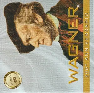 Pochette de Wagner - 200° Anniversario de Richard Wagner