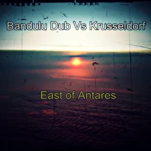 Pochette de East of Antares de Bandulu Dub