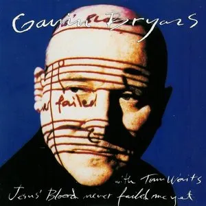 Pochette de Jesus' Blood Never Failed Me Yet de Gavin Bryars