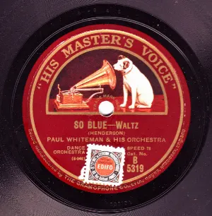 Pochette de So Blue / There's Everything Nice About You de Paul Whiteman and His Orchestra - Nat Shilkret and His Orchestra