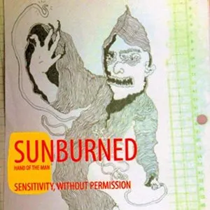 Pochette de Sensitivity, Without Permission de Sunburned Hand of the Man