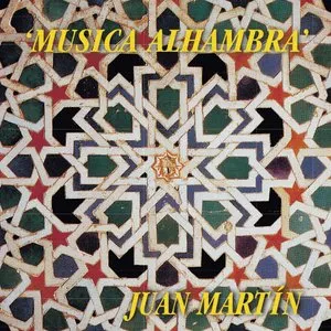 Pochette de Musica Alhambra de Juan Martín