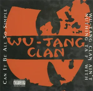 Pochette Can It Be All So Simple / Wu‐Tang Clan Ain’t Nuthing ta F’ Wit