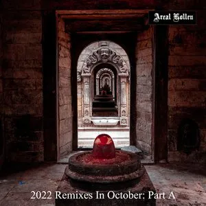 Pochette de 2022 Remixes in October: Part A de Areal Kollen