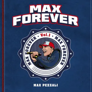 Pochette de Max Forever, Vol. 1 de Max Pezzali