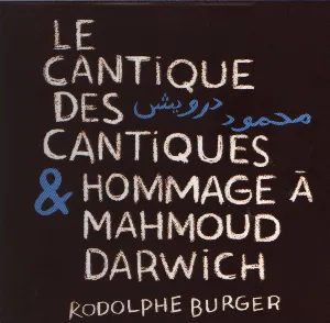 Pochette de Le Cantique des cantiques & Hommage à Mahmoud Darwich de Rodolphe Burger