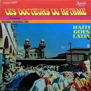 Pochette de Haiti Goes Latin de Les Docteurs Du Rythme