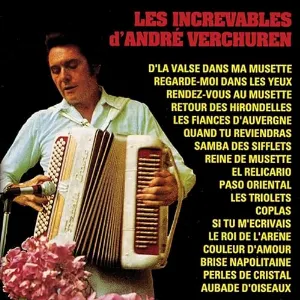 Pochette de Les Increvables D'André Verchuren de André Verchuren