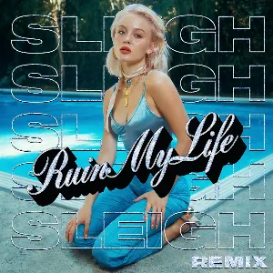 Pochette Ruin My Life (Sleigh remix)