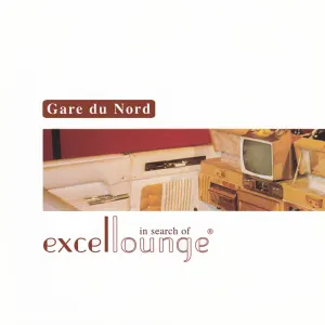 Pochette de In Search of Excellounge de Gare du Nord