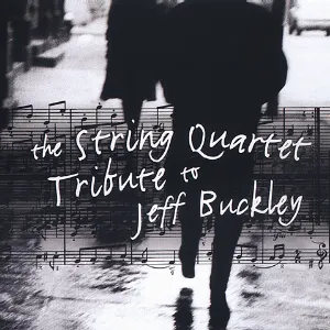 Pochette The String Quartet Tribute to Jeff Buckley