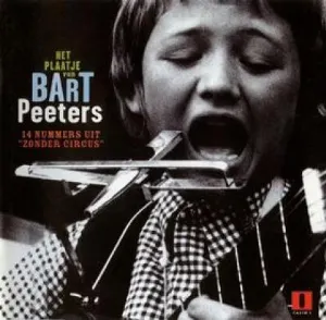 Pochette de Het plaatje van Bart Peeters: 14 nummers uit “Zonder circus” de Bart Peeters